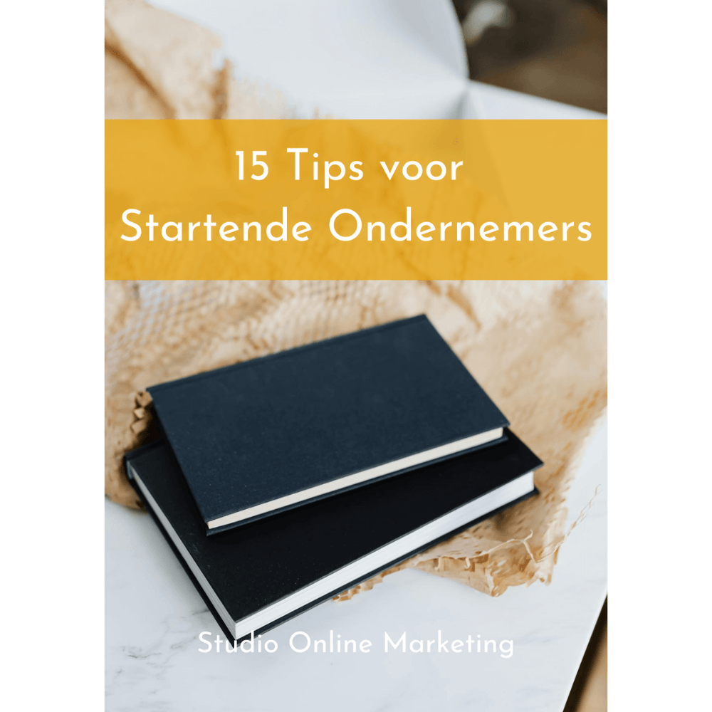 15 Tips voor Startende Ondernemers